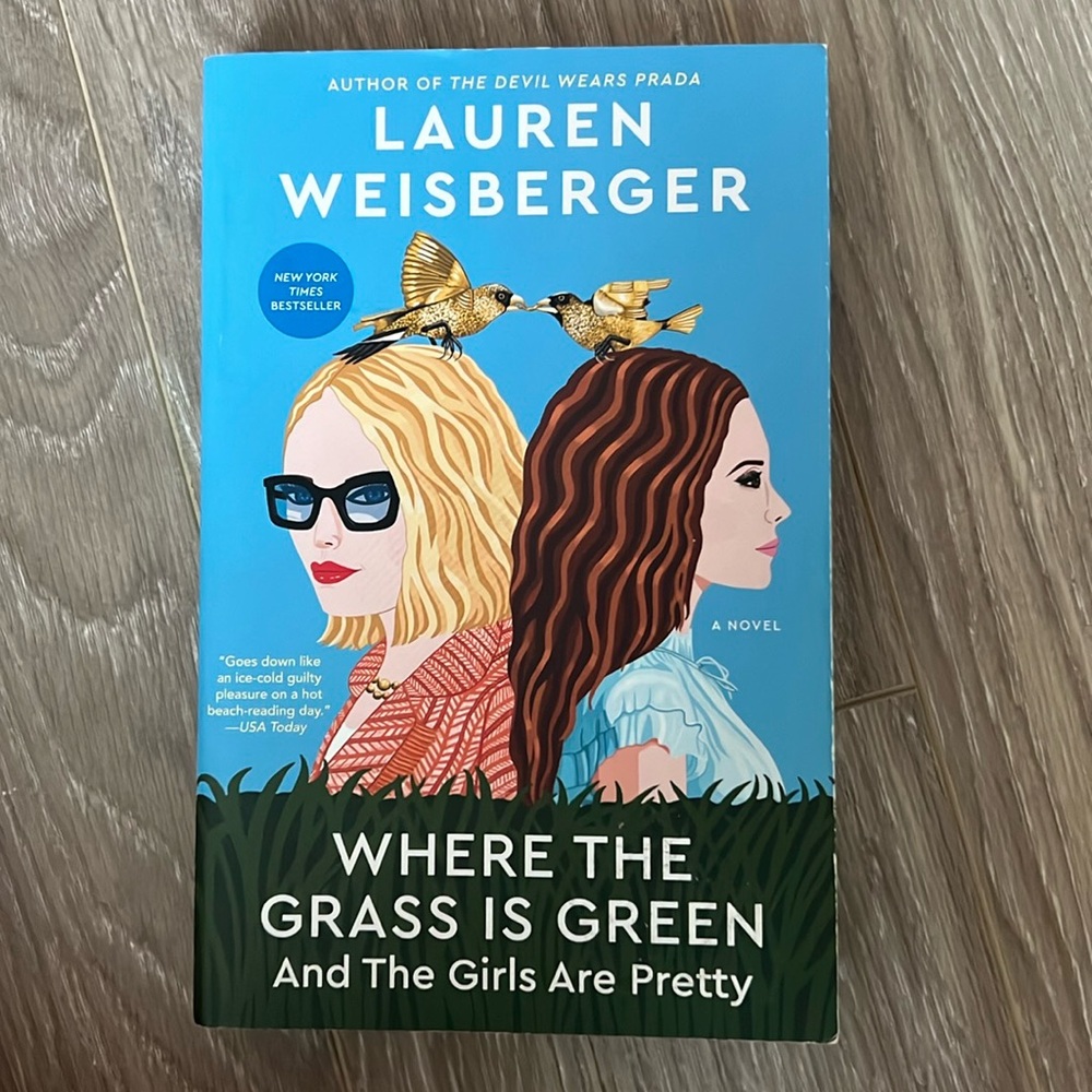 COPY - Where the Grass Is Green and the Girls Are Pretty: A Novel by Lauren Wei…